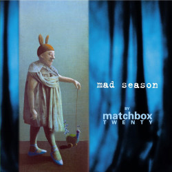 MATCHBOX TWENTY - MAD...