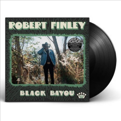 ROBERT FINLEY - BLACK BAYOU...