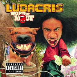 LUDACRIS - WORD OF MOUF (2...