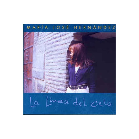 MARIA JOSE HERNANDEZ - LA LINEA DEL CIELO