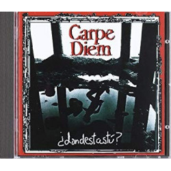 CARPE DIEM - ¨DONDEESTASTU?