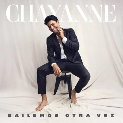 CHAYANNE - BAILEMOS OTRA...