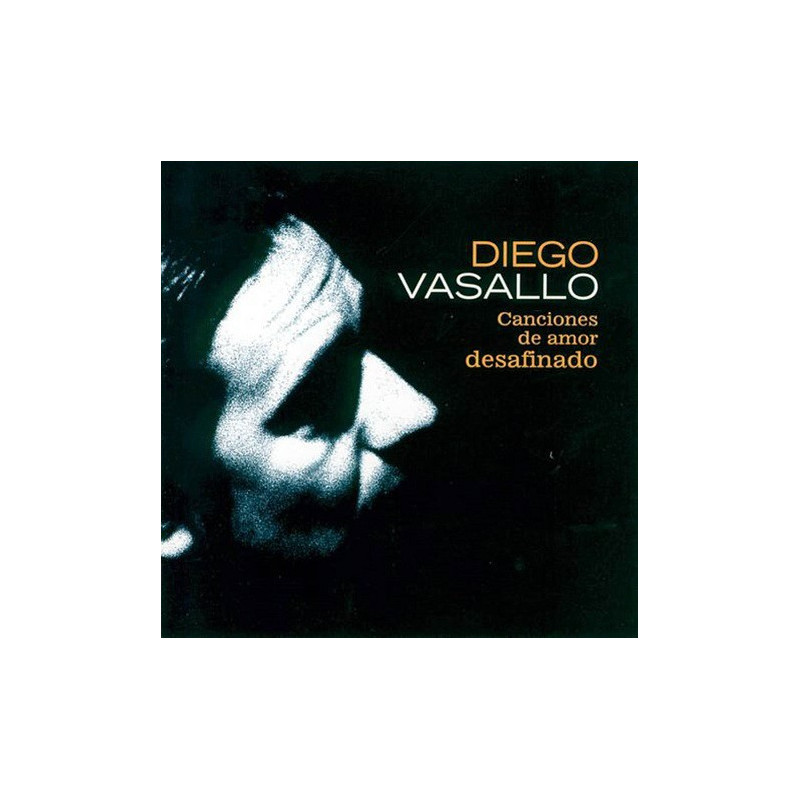 DIEGO VASALLO - CANCIONES DE AMOR DESAFINADO