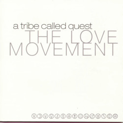 A TRIBE CALLED QUEST - THE LOVE MOVEMENT (3 LP-VINILO)