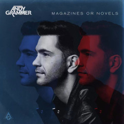 ANDY GRAMMER - MAGAZINES OR...