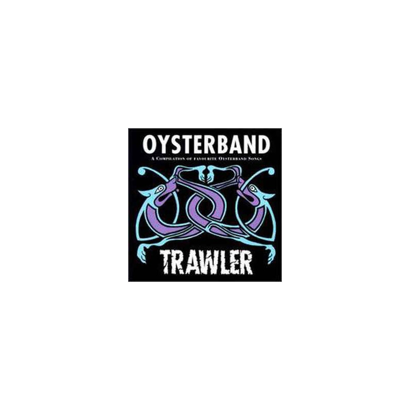 OYSTERBAND - TRAWLER - A COMPILATION OF FAVOURITE OYS