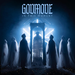 IN THIS MOMENT - GODMODE...