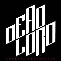 DEAD LORD - GOODBYE REPENTANCE (LP-VINILO) ORANGE