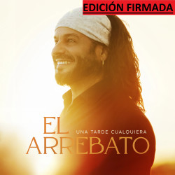 EL ARREBATO - UNA TARDE QUALQUIERA (CD) EDICIÓN FIRMADA