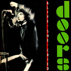 THE DOORS - ALIVE, SHE...