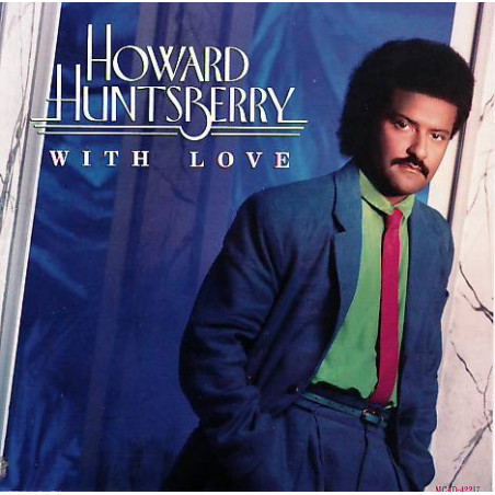 HOWARD HUNTSBERRY - WITH LOVE