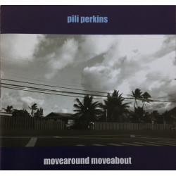 PILI PERKINS - MOVEAROUND...