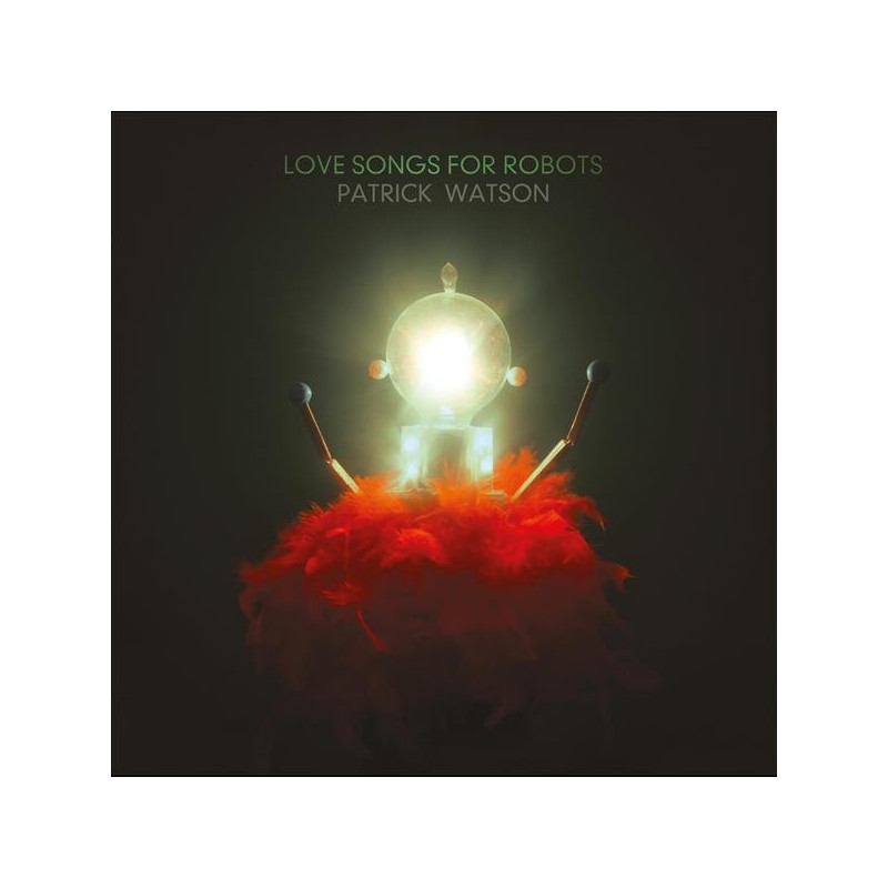 Patrick Watson - Love Songs For Robots (LP2)