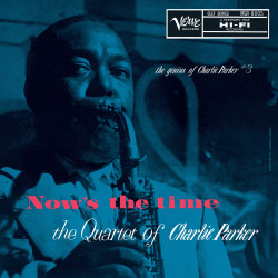 CHARLIE PARKER QUARTET - NOW'S THE TIME (LP-VINILO)