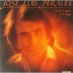 JOSE LUIS PERALES - ENTRE EL AGUA Y EL FUEGO (LP-VINILO)