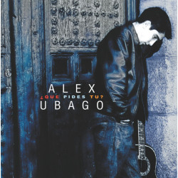 ALEX UBAGO - QUE PIDES TU (LP-VINILO)