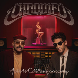 CHROMEO - ADULT...