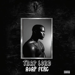 A$AP FERG - TRAP LORD (10TH...