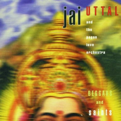 JAI UTTAL - BEGGARS AND SAINT