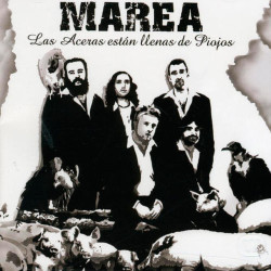 MAREA - LAS ACERAS ESTAN...