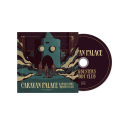 CARAVAN PALACE - GANGBUSTERS MELODY CLUB (CD)
