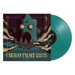 CARAVAN PALACE -...