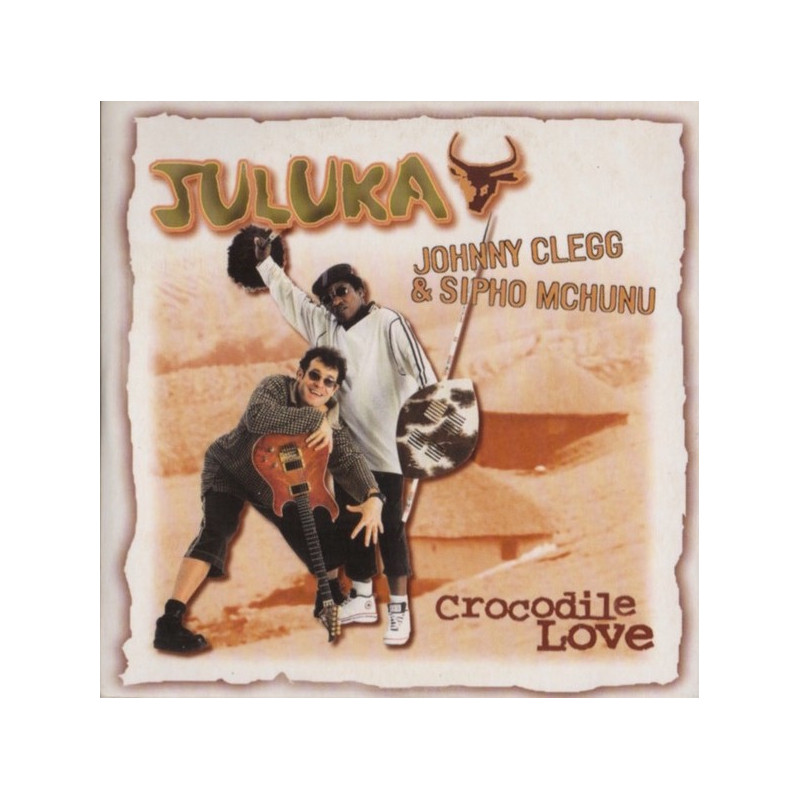 JOHNNY CLEGG & SIPHO MCHUNU (JULUKA) - CROCODILE LOVE