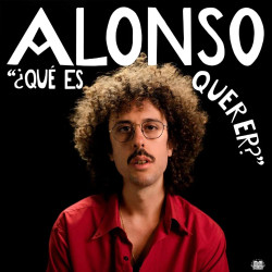 ALONSO - ¿QUÉ ES QUERER?...