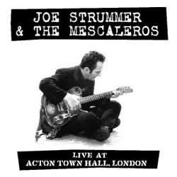 JOE STRUMMER & THE MESCALEROS - LIVE AT ACTON TOWN HALL (2 LP-VINILO)