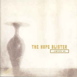 THE HOPE BLISTER - ...SMILE'S OK