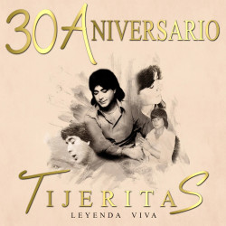 TIJERITAS - "LEYENDA VIVA"...