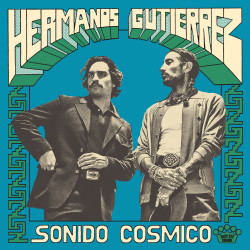HERMANOS GUTIÉRREZ - SONIDO CÓSMICO (LP-VINILO)