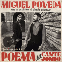 MIGUEL POVEDA CON LA GUITARRA DE JESÚS GUERRERO – POEMA DEL CANTE JONDO (CD) DISCO LIBRO