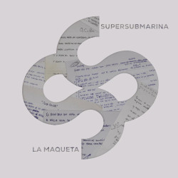 SUPERSUBMARINA - LA MAQUETA...