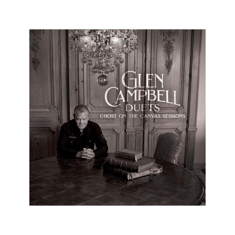 GLEN CAMPBELL - GLEN CAMPBELL DUETS: GHOST ON THE CANVAS SESSIONS (CD)