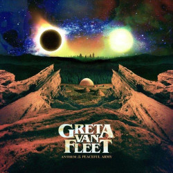 GRETA VAN FLEET - ANTHEM OF...