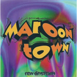 MAROON TOWN - NEW DIMENSION