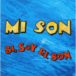 MI SON - SI, SOY EL SON