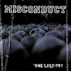 MISCONDUCT - ONE LAST TRY