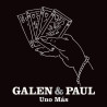 GALEN & PAUL - UNO MÁS (VINILO 12")
