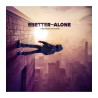 A BOOGIE WIT DA HOODIE - BETTER OFF ALONE (CD)