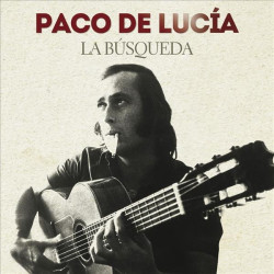 PACO DE LUCÍA - LA BÚSQUEDA...