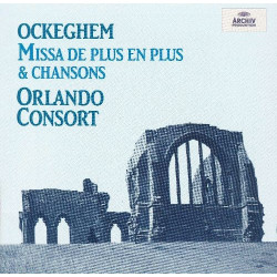 OCKEGHEM - MISSA DE PLUS EN...