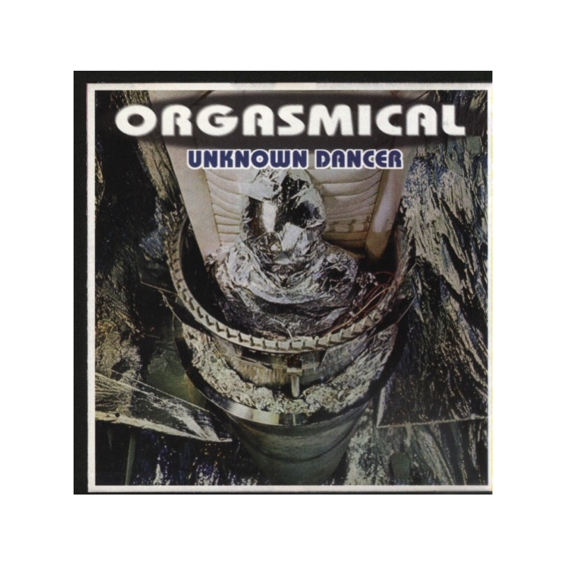 ORGASMICAL - UNKNOWN DANCER