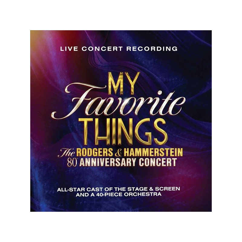 RODGERS & HAMMERSTEIN - MY FAVORITE THINGS: THE RODGERS & HAMMERSTEIN 80H ANNIVERSARY CONVERT (2 CD)