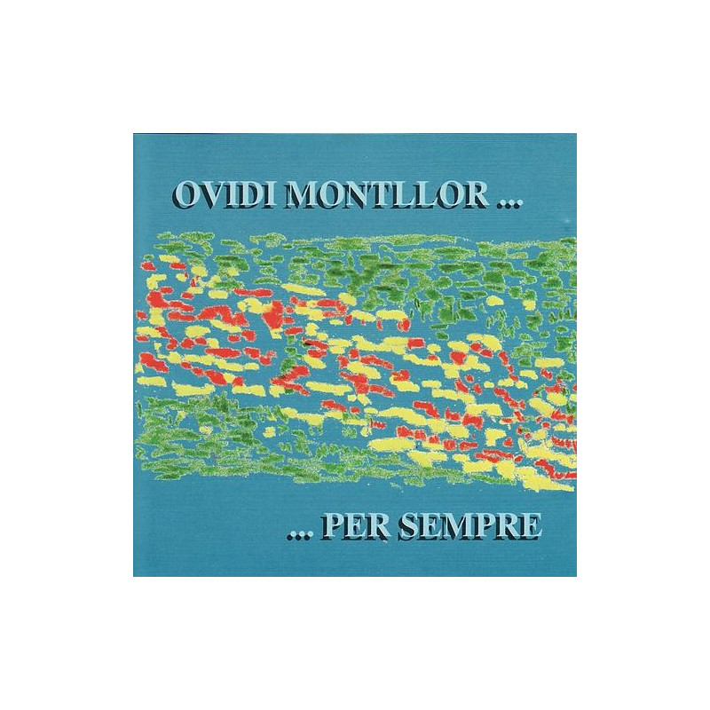 OVIDI MONTLLOR - PER SEMPRE -