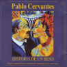 B.S.O. HISTORIA DE UN BESO - PABLO CERVANTES