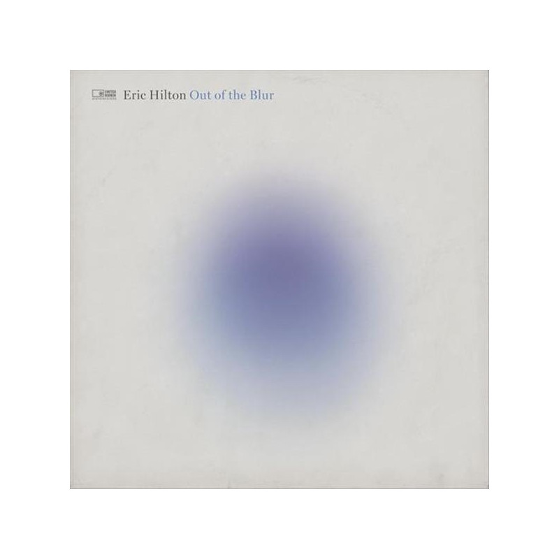 ERIC HILTON - OUT OF THE BLUR (CD)