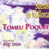 TOMEU POQUET - SUEÑOS EN MALLORCA