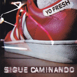 YO FRESH - SIGUE CAMINANDO